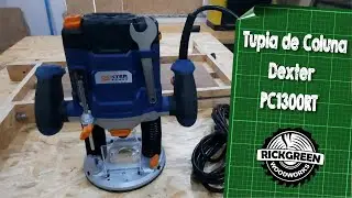 Tupia de Coluna Dexter - PC1300RT - Unbox e primeiras impressões.