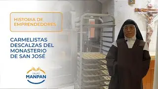 Historia de #Emprendedores: Carmelitas Descalzas del Monasterio de San José en Arequipa