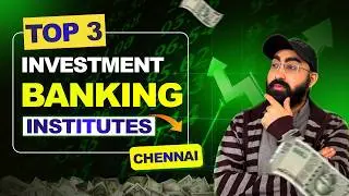 Top 3 Investment Banking Courses Institutes In Chennai With 100% Job Guarantee #investmentbanking