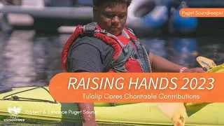Tulalip Cares Raising Hands 2023: Puget Soundkeeper