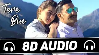 Tere Bin (8D Audio) Simmba | Rahat Fateh Ali Khan | 3d song | Tere Bin Nahi Lagda 8d song | Bass | 🎧