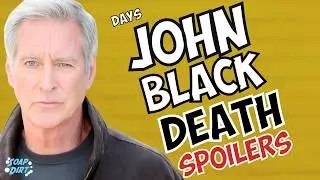 Days of our Lives: John Black Death & Funeral Spoilers - Deidre Hall & Stephen Nichols Spill #dool