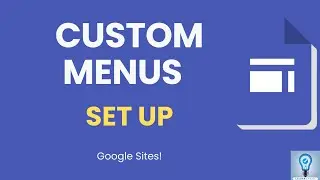 How to Create and Customize Navigation Menus on Google Sites FAST!