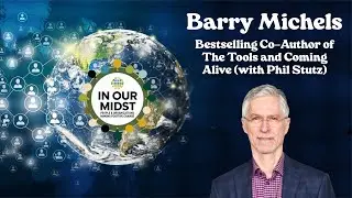 Barry Michels: Bestselling co-author of The Tools and Coming Alive (with Phil Stutz).