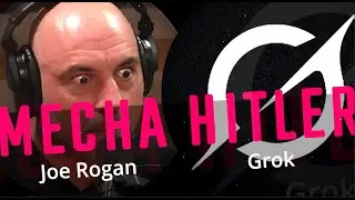 AI Joe Rogan & Grok - Mecha Hitler