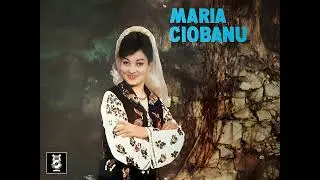 Maria Ciobanu -  Iese n codrii firul ierbi