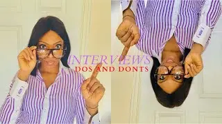 INTERVIEWS DOS AND DONTS !!! | #WOONASWORLD