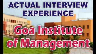 Goa Institute of Management | Actual Interview Experience 2023| PI Preparation| CAT PGDM Question
