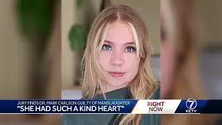 'She had such a kind heart': Jury finds Dr. Mark Carlson of manslaughter
