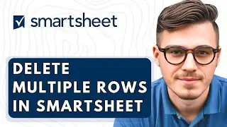 How To Delete Multiple Rows In Smartsheet [2026 Guide]