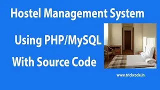 🔥Hostel Management System Using PHP/MySQL With Source Code