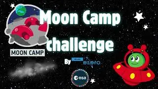 Moon Camp Challenge- Our Lunar Base  (English Version)