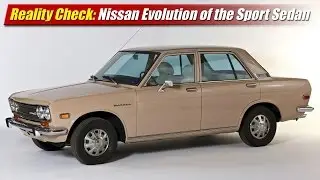 Reality Check: Nissan Evolution of the Sport Sedan