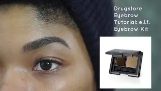 Drugstore Eyebrow Tutorial:  e l f  Eyebrow Kit