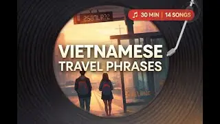 Project Ear Worm, Learning Vietnames phrases with catchy music