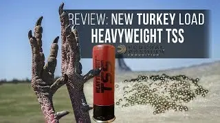 Federal's Heavyweight TSS Turkey Hunting Load - A Quick Review