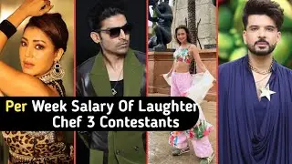 Per Week Salary Of Laughter Chef 3 Contestants | Karan | Tejasswi | #video