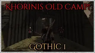 Gothic 1 Old Camp/Altes Lager Remake - Othello Mod