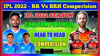 IPL 2022 Season - RR vs SRH Playing 11 Comperision 2022 || Srh vs RR Comperision || RR vs SRH 2022