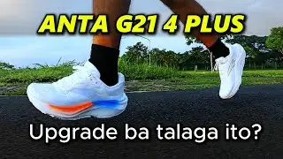 Anta G21 4 Plus running shoe review, Upgrade ba talaga ito?