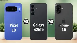 Google Pixel 10 vs Galaxy S25 Fe vs iphone 16 || Full Comparison