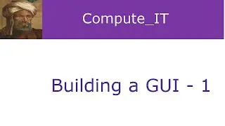 How to build GUIs for Text-Based Programs - lesson 1