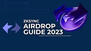 ZkSync Airdrop Guide 2023