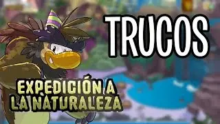 &iexcl;Trucos de la Expedici&oacute;n a la Naturaleza! - Club Penguin 2016