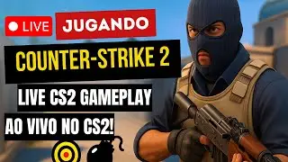 🎮 Jugando Counter-Strike 2 en VIVO! / LIVE CS2 Gameplay / AO VIVO no CS2! 💣 Headshots & Risas!