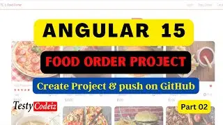 Angular 15 Online Food Order Project from Scratch, Create New Project in Angular with Testycodeiz