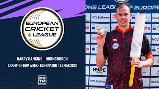 POTM:H.Hankins ChampionshipWeek Eliminator PIC-HOR Highlights European Cricket League 2023 ECL23.107