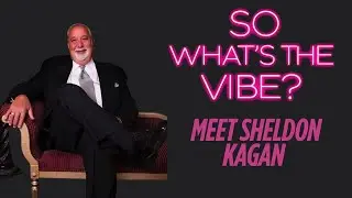 Montreal Icon Sheldon Kagan | So What&rsquo;s the Vibe Episode 6