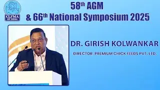 Dr. Girish Kolwankar | Poultry Industry Insights | 66th National Symposium 2025