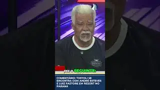 #Shorts TOFFOLI SE ENCONTRA COM ANDR&Eacute; ESTEVES E LUIZ PASTORE EM RESORT NO PARAN&Aacute;