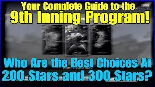 COMPLETE GUIDE TO THE 9TH INNING PROGRAM! - Which Boss Should You Take? [MLB The Show 19]