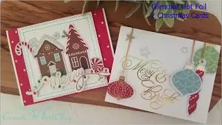 Glimmer Hot Foil System: Unboxing, 2 cards using Glimmer Foil Plates and Traditional Die Cuts