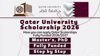 Qatar University Scholarships 2026/27: Fully Funded; With Master&rsquo;s, PhD program. Qatar University.