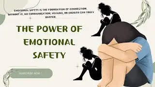 Relationship and Power of Emotional Safety##relationship#Power of Emotional Safety#relationalhealing