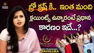 Miss Telangana Pravallika || BROW CRUSH  | A Semi-Permanent Makeup Studio |@Signature Studios