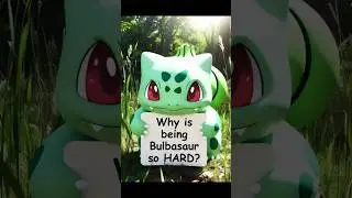 Why is being Bulbasaur so HARD? | Life Of A Pokemon #pokemon #bulbasaur #hardlife #sadlife