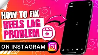 How to Fix Instagram Reels Lag Problem in iPhone ✅