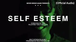Rojay - self Esteem (Official Audio)