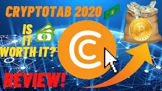CryptoTab 2020: Is It Worth It? - How To Earn Free Bitcoin