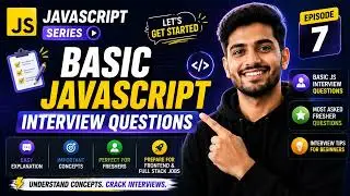 JavaScript Interview Questions for Freshers 🔥 | Top JS Interview Questions & Answers | Episode 7