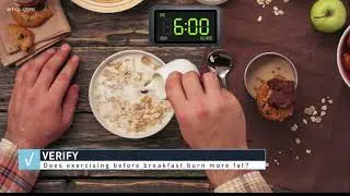 VERIFY: Do you burn more fat on an empty stomach?