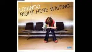 Lorindo - Right Here Waiting (Dance Mix 303 Long)