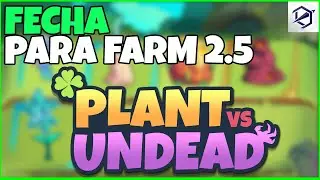 COMO GRANJEAR CON FARM 2.5 EN PLANT vs UNDEAD - NFTs Blockchain Games