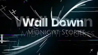 Wall Down  -  Midnight Stories    -   Intro Reel  #walldown #alternativerock #midnightstories