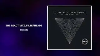 The Reactivitz, Filterheadz - Fusion [Agile Recordings]