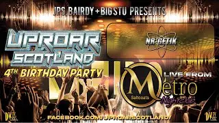 NR-GETIK @ The Metro - Uproar Scotland 4th Birthday Party